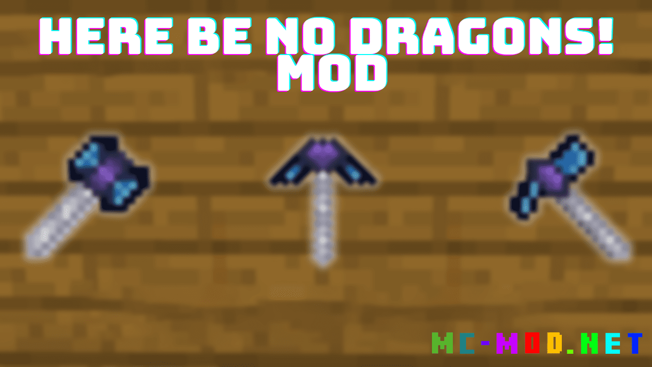 Here be no Dragons! Mod (1.19.3, 1.18.2) - Mc-Mod.Net