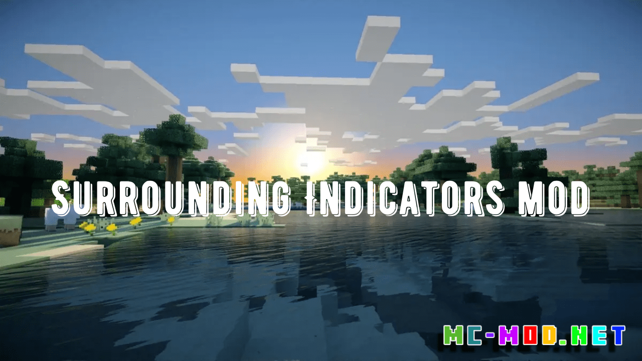 Surrounding Indicators Mod (1.19.3, 1.16.5)