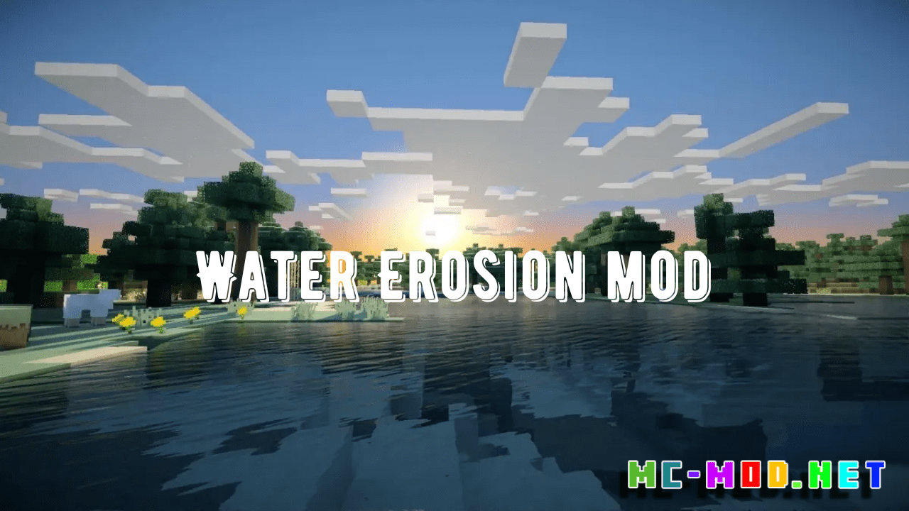 Water Erosion Mod (1.19.2, 1.16.5)