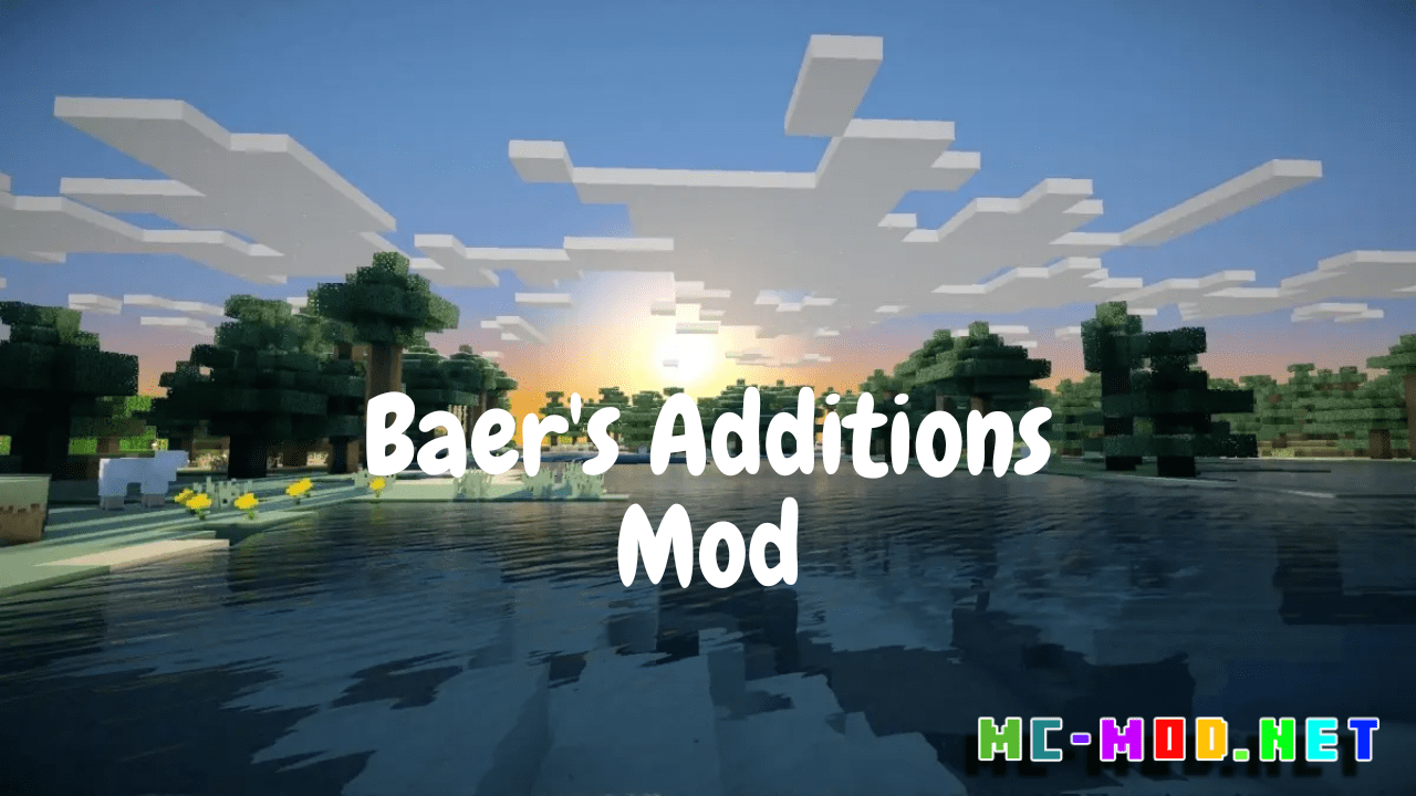 Baer's Additions Mod (1.20.1) - Mc-Mod.Net