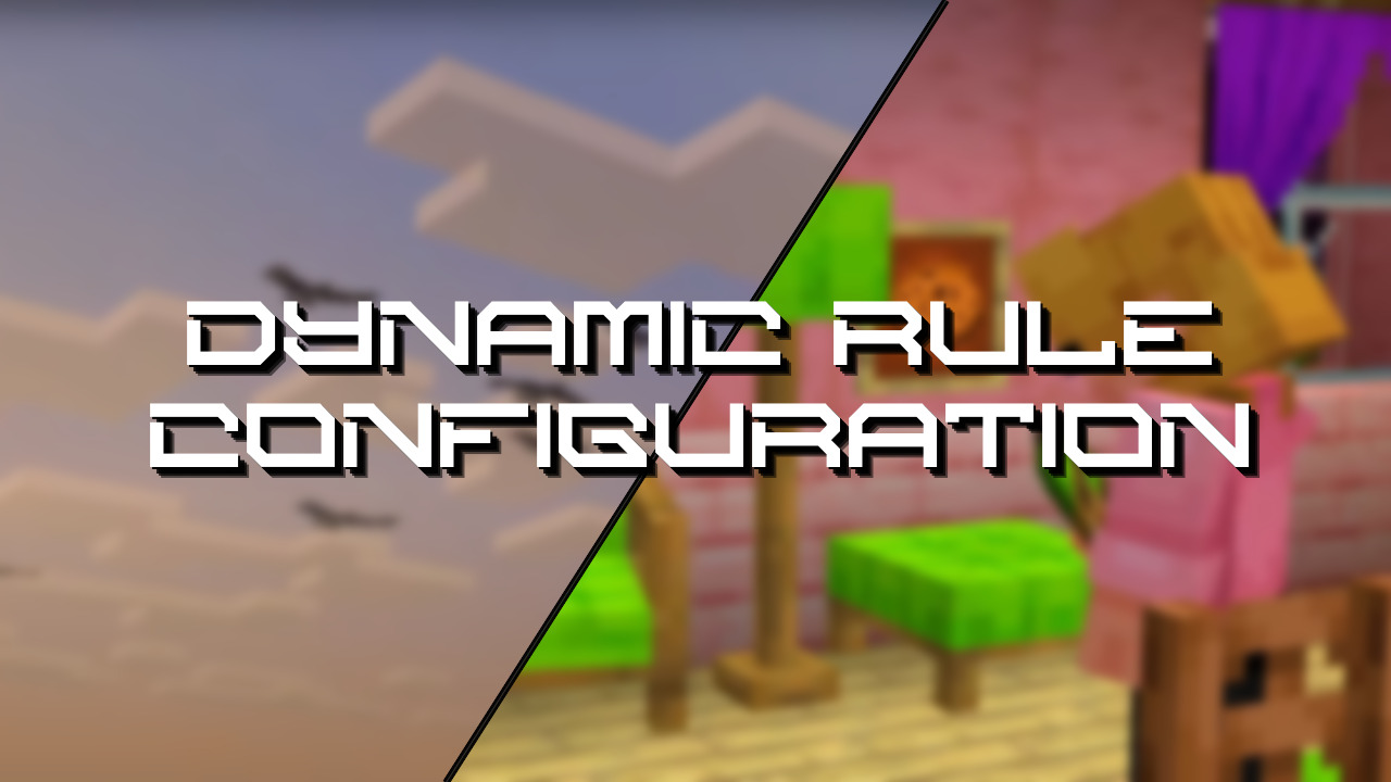 Dynamic Rule Configuration Mod (26.1.2) - Mc-Mod.Net