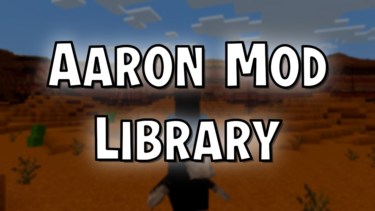 Aaron Mod Library Mod (1.21.1) - Mc-Mod.Net