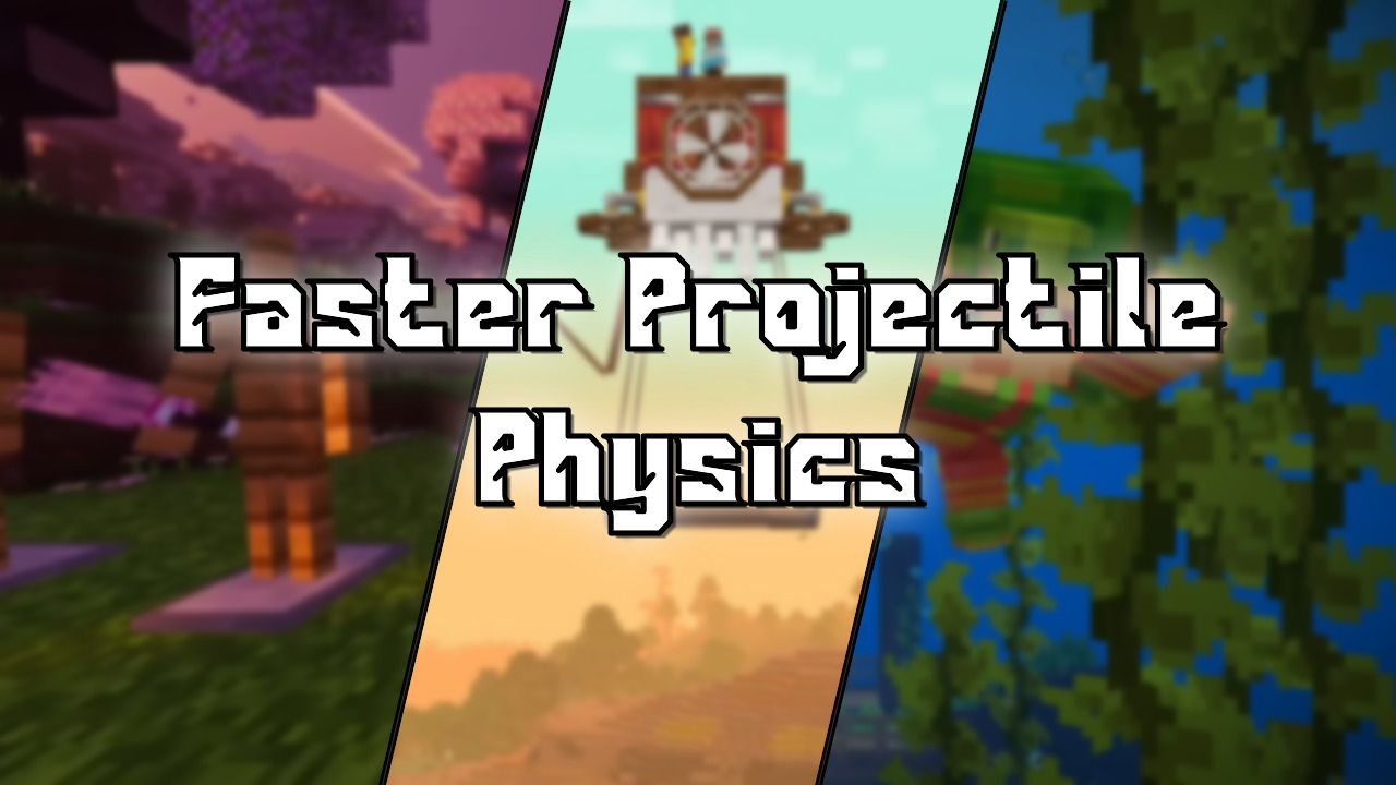 Faster Projectile Physics Mod (1.20.1) - Mc-Mod.Net