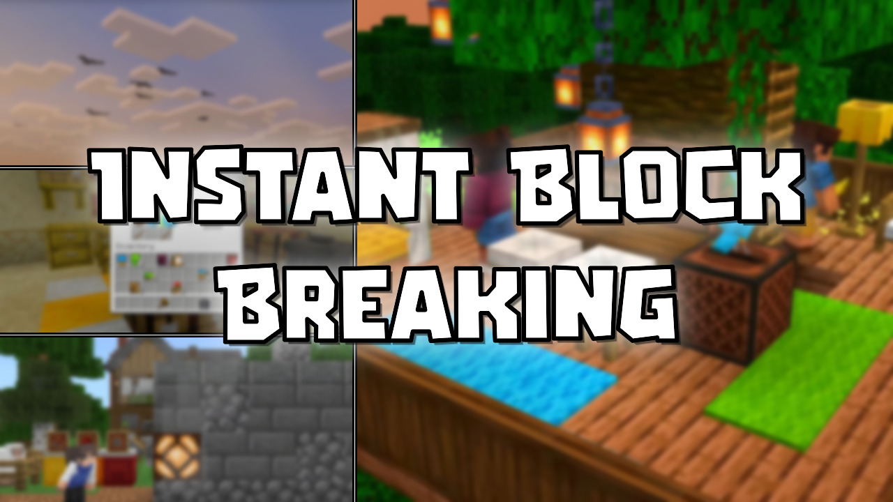 Instant Block Breaking Addon (26.10) - MCPE/Bedrock - Mc-Mod.Net