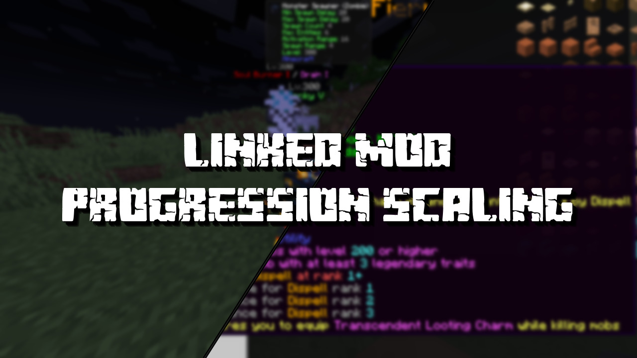 Linked Mod Progression Scaling Mod (1.20.1) - Mc-Mod.Net