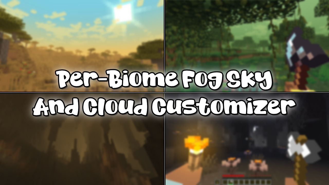 Per-Biome Fog Sky And Cloud Customizer Mod (26.1.2, 1.21.1) - Mc-Mod.Net