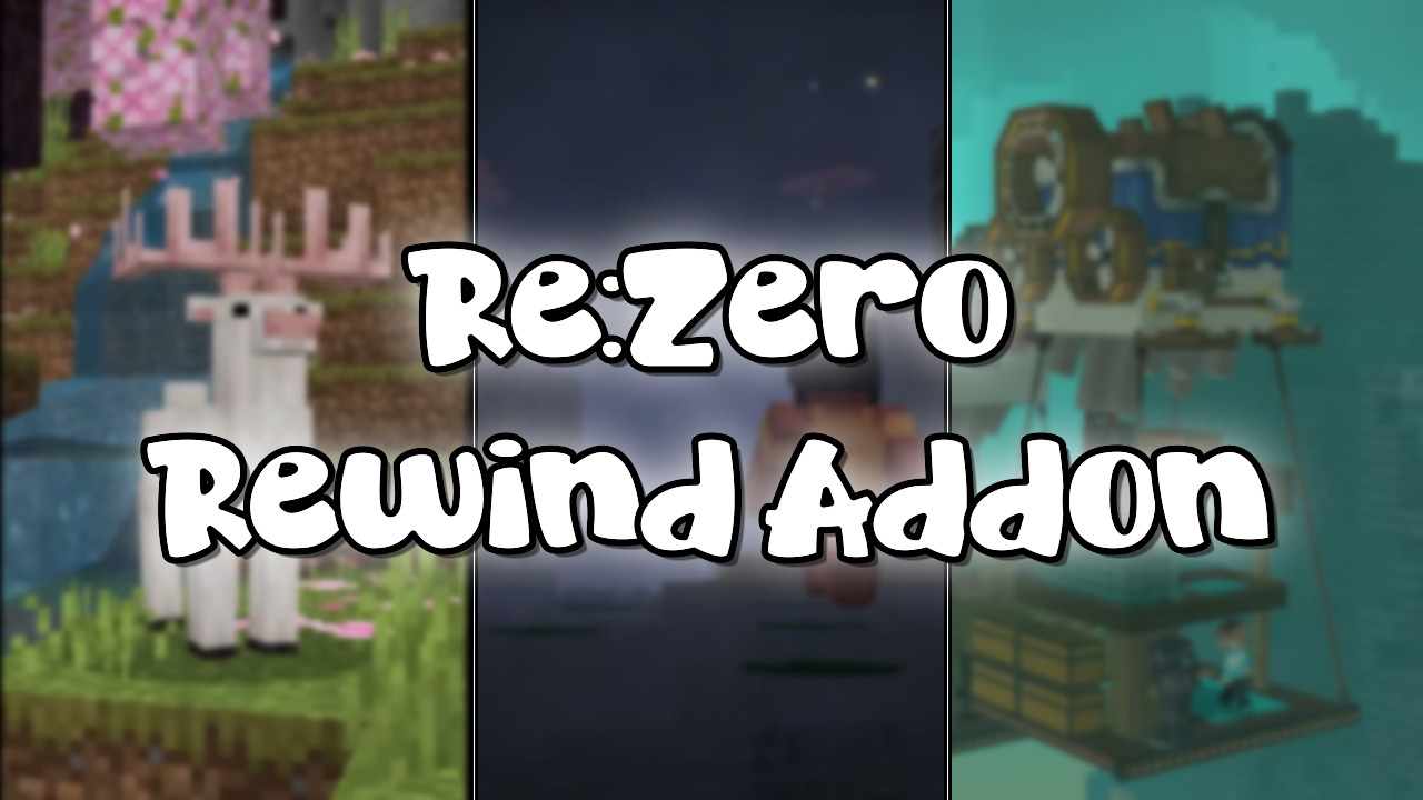 Re:Zero Rewind Addon Script (26.3) - MCPE/Bedrock - Mc-Mod.Net