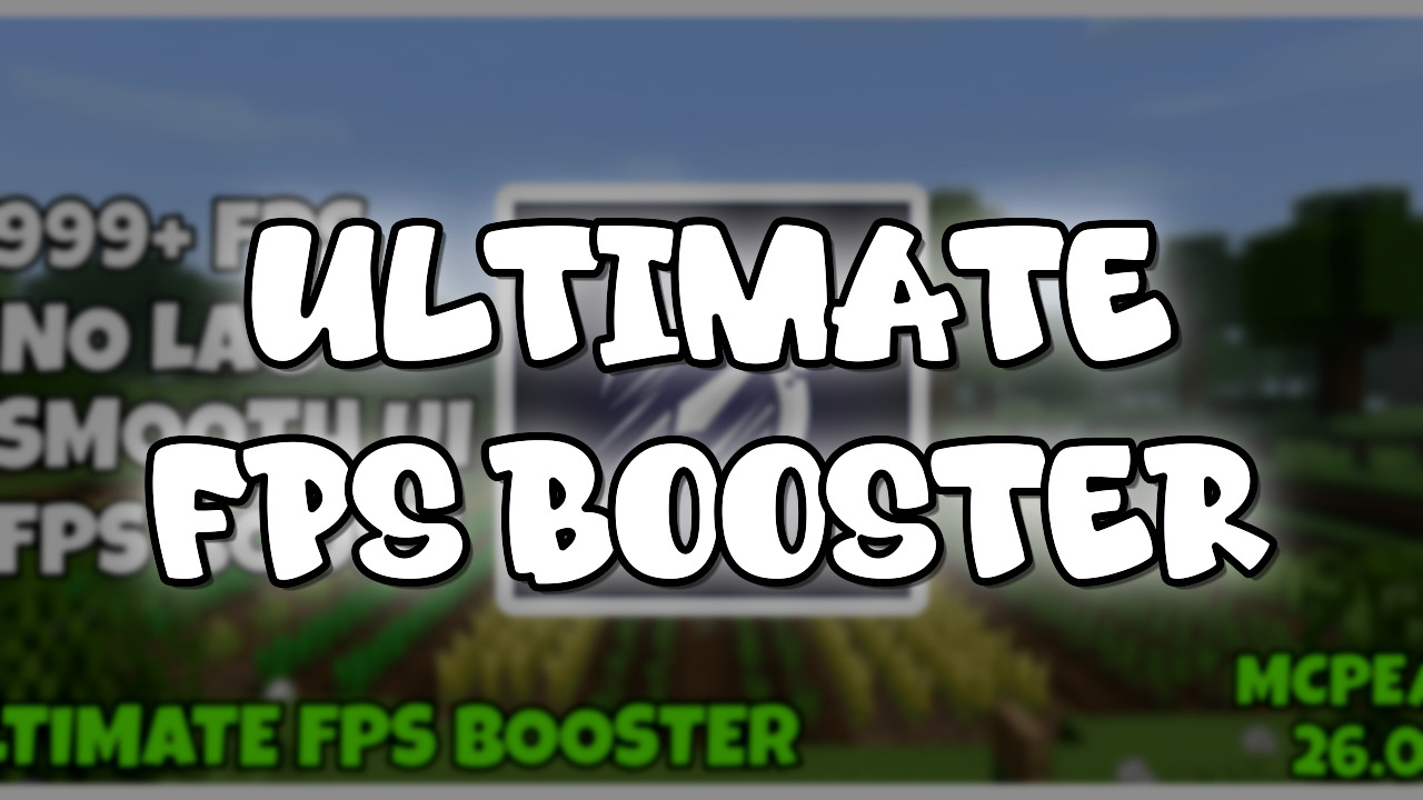 ULTIMATE FPS BOOSTER Texture Pack (26.3) - MCPE/Bedrock - Mc-Mod.Net