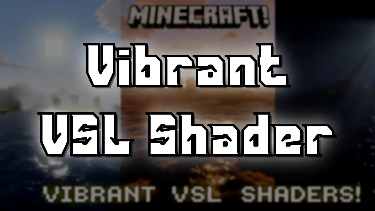 Vibrant VSL Shader Texture Pack (26.10) - MCPE/Bedrock - Mc-Mod.Net