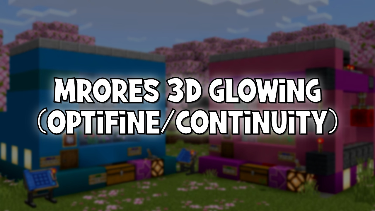 MrOres 3D Glowing (Optifine/Continuity) Texture Pack (26.1.2) - Mc-Mod.Net