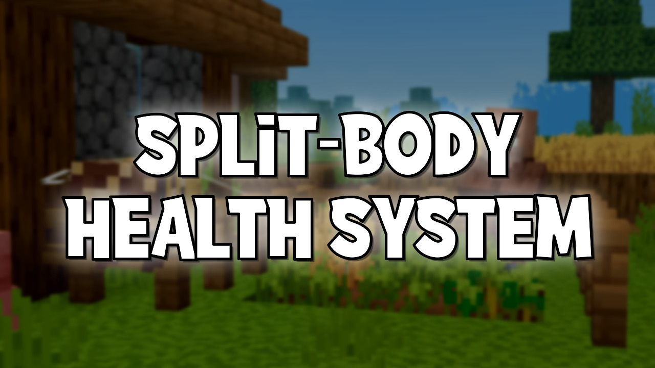 Split-Body Health System Mod (26.1.2) - Mc-Mod.Net