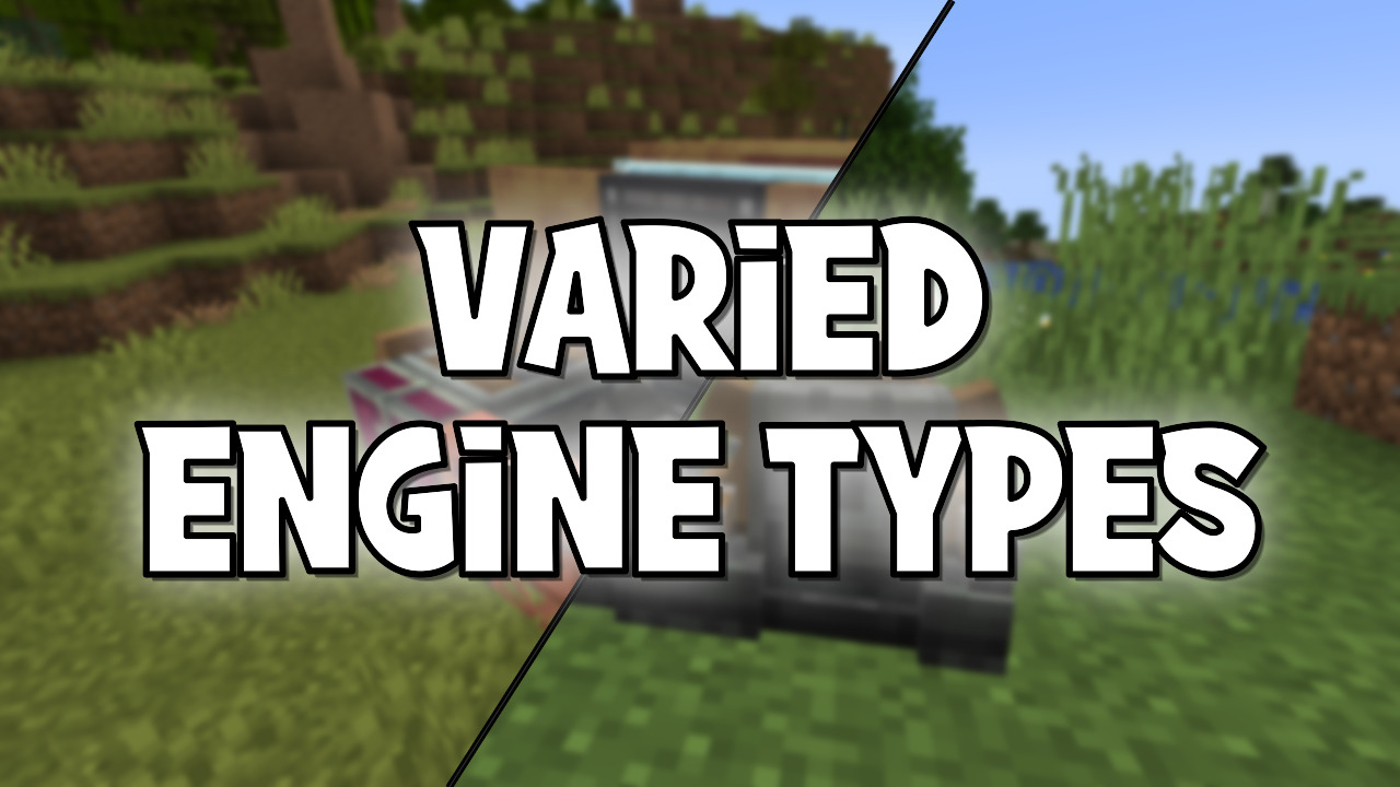 Varied Engine Types Mod (1.21.1) - Mc-Mod.Net