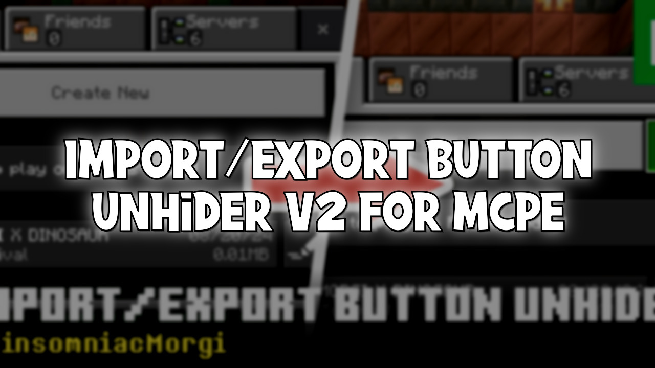 Import/Export Button Unhider V2 For MCPE Texture Pack (26.10) - MCPE ...