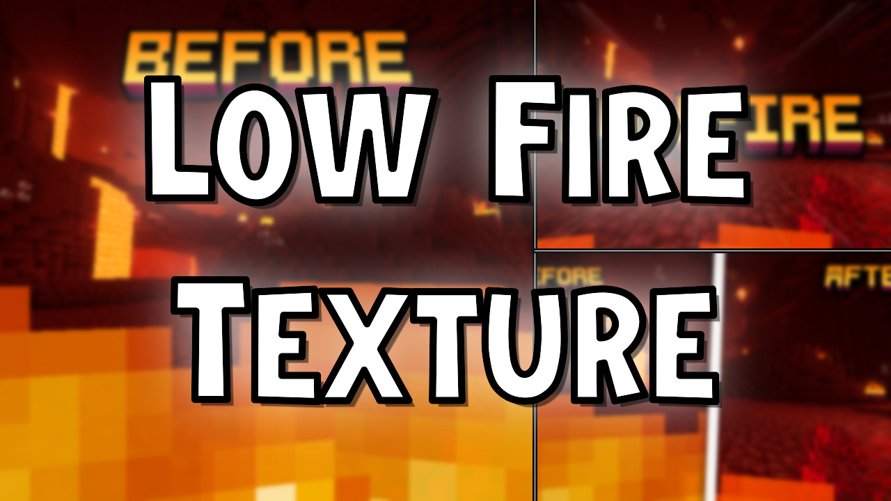 Low Fire Texture Texture Pack (26.1.2) - Mc-Mod.Net