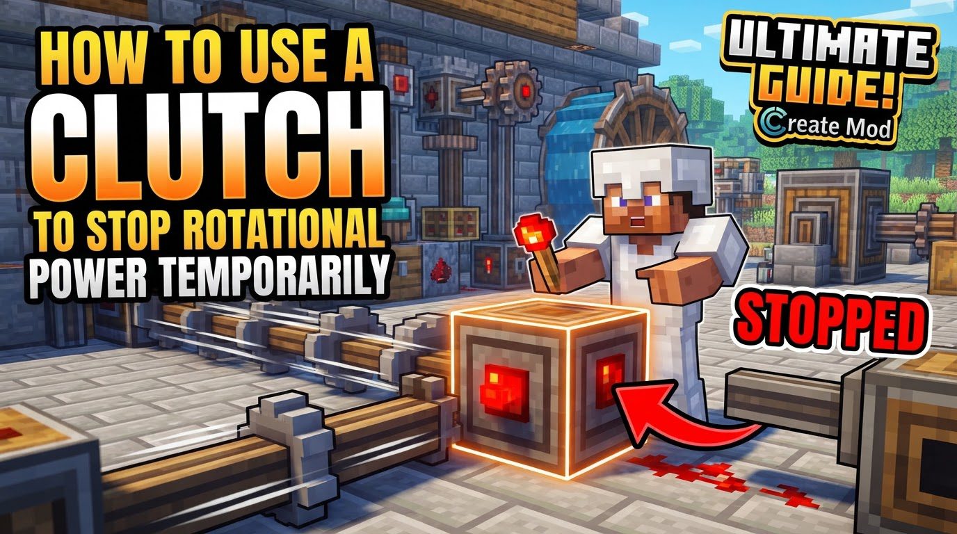 use a Clutch to stop rotational power temporarily in Minecraft